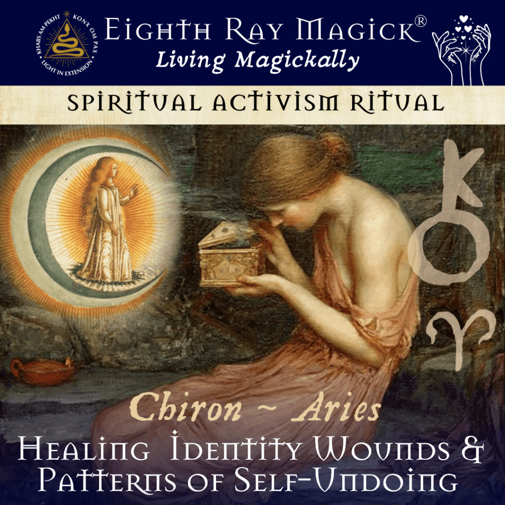 Healing Identity Wounds & Patterns of Self-Undoing – Eighth Ray Spiritual Activism Ritual