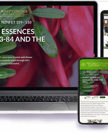 First Light® NZNFET 109-110 Plant Essences No's 63-84 and the Soul - Life Enhancement