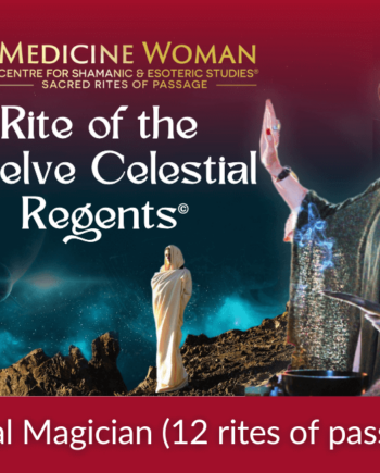 MW 105 Medicine Woman Rite of the Twelve Celestial Regents©